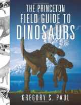 9780691137209-069113720X-The Princeton Field Guide to Dinosaurs (Princeton Field Guides, 71)