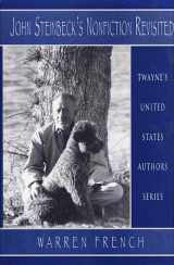9780805778311-0805778314-John Steinbeck's Nonfiction Revisited (United States Authors Series)