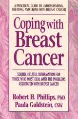 9780895298584-0895298589-Coping with Breast Cancer: A Practical Guide to Understanding, Treating, and Living with Breast Cancer