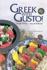 9780919845800-0919845800-Greek With Gusto!: Greek Cuisine - Easy and Delicious
