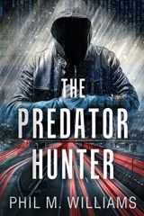 9781943894482-1943894485-The Predator Hunter (Vigilante Justice Thrillers)