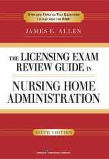 9780826107060-0826107060-The Licensing Exam Review Guide in Nursing Home Administration, 6th Edition