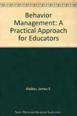 9780024238719-0024238716-Behavior Management: A Practical Approach for Educators