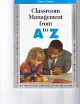 9780030300035-0030300037-Classroom Management from A to Z