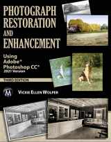 9781683925989-168392598X-Photograph Restoration and Enhancement: Using Adobe Photoshop CC 2021 Version