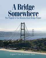 9780990368755-0990368750-A Bridge to Somewhere: The Tragedy of the Messina Strait Bridge Project