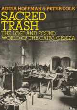 9780805242584-0805242589-Sacred Trash: The Lost and Found World of the Cairo Geniza (Jewish Encounters Series)