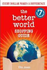 9780865719460-0865719462-The Better World Shopping Guide: 7th Edition: Every Dollar Makes a Difference