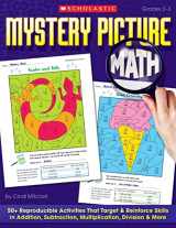 9780439449892-0439449898-Mystery Picture Math: 50+ Reproducible Activities That Target and Reinforce Skills in Addition, Subtraction, Multiplication, Division & More, Grades 2-3