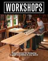 9781641550635-1641550635-Workshops: Expert advice for designing a great woodshop in any space