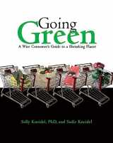 9781555915988-1555915981-Going Green: A Wise Consumer's Guide to a Shrinking Planet