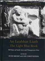 9781910745472-1910745472-The Light Blue Book: 500 Years of Gaelic love and transgressive verse