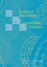 9781556202575-1556202571-Critical Incidents in Counseling Children