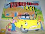 9780874060256-0874060257-The Turned-Around Taxi (Predictable Reading Books)