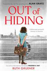 9781338627459-1338627457-Out of Hiding: A Holocaust Survivor’s Journey to America (With a Foreword by Alan Gratz)