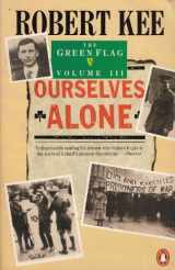 9780140111064-0140111069-Ourselves Alone (Green Flag)