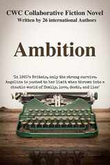 9780986315930-0986315931-Ambition: CWC Collaborative Novel (CWC - Collaborative Writing Challenge)