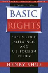 9780691029290-0691029296-Basic Rights: Subsistence, Affluence, and U.S. Foreign Policy