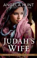 9780764219337-0764219332-Judah's Wife: (A Biblical Ancient World Family Drama & Romance) (The Silent Years)