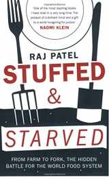 9781846270116-1846270111-Stuffed and Starved: The Hidden Battle for the World Food System