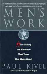 9781568382333-1568382332-Men's Work: How to Stop the Violence That Tears Our Lives Apart