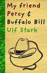 9780958278713-0958278717-My Friend Percy and Buffalo Bill