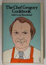 9780930899059-0930899059-The Chef Gregory cookbook