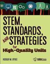 9781681406268-1681406268-STEM, Standards, and Strategies for High-Quality Units