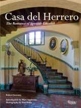9780847833276-0847833275-Casa Del Herrero: The Romance of Spanish Colonial