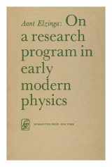 9789124153007-9124153001-On a research program in early modern physics (Studies in the theory of science)