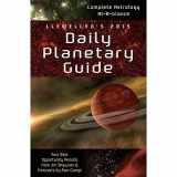 9780738726847-0738726842-Llewellyn's 2015 Daily Planetary Guide: Complete Astrology At-A-Glance (Llewellyn's Daily Planetary Guide)