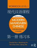 9781138101111-1138101117-Modern Mandarin Chinese: The Routledge Course Workbook Level 1