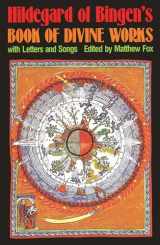 9780939680351-0939680351-Hildegard of Bingen's Book of Divine Works: With Letters and Songs