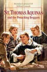 9781586170387-1586170384-St. Thomas Aquinas and the Preaching Beggars (Vision Books)