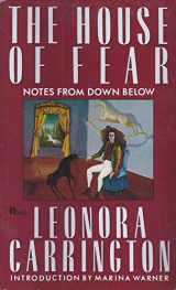 9780525485407-0525485406-The House of Fear: Notes from Down Below