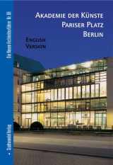 9783937123400-3937123407-Akademie der K|nste Pariser Platz Berlin: English Version (Die Neuen Architekturfuhrer) (English and German Edition)