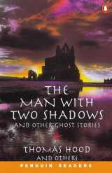 9780582416826-0582416825-The Man with Two Shadows and Other Ghost Stories (Penguin Readers, Level 3)