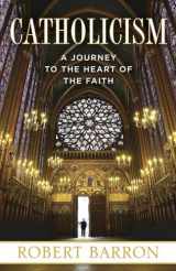 9780307720528-0307720527-Catholicism: A Journey to the Heart of the Faith
