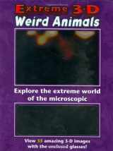 9781592233649-1592233643-Extreme 3-D: Weird Animals