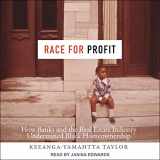 9781541440791-154144079X-Race for Profit: How Banks and the Real Estate Industry Undermined Black Homeownership