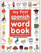 9781564582553-1564582558-My 1st Spanish Word Book / Mi Primer Libro De Palabras EnEspanol: A Bilingual Word Book