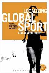 9781780931890-1780931891-Localizing Global Sport for Development (Globalizing Sport Studies)