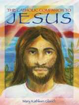 9780879464226-0879464224-The Catholic Companion to Jesus