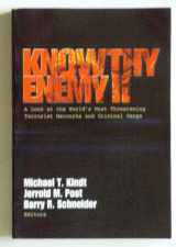 9780974740379-0974740373-Know Thy Enemy II A Look at the World's Most Threatening Terrorist Networks and Criminal Gangs