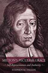9780801474859-080147485X-Milton's Peculiar Grace: Self-Representation and Authority