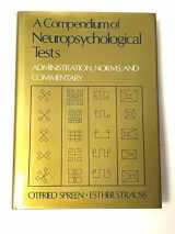 9780195054392-0195054393-A Compendium of Neuropsychological Tests: Administration, Norms, and Commentary