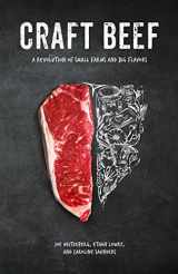 9781641371001-1641371005-Craft Beef: A Revolution of Small Farms and Big Flavors