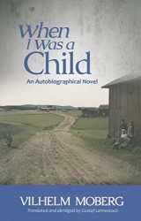9780873519250-0873519256-When I Was a Child: An Autobiographical Novel