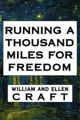 9781720572572-1720572577-Running a Thousand Miles for Freedom