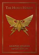 9781782534570-1782534571-The Horus Heresy: Legiones Astartes Crusade Army List